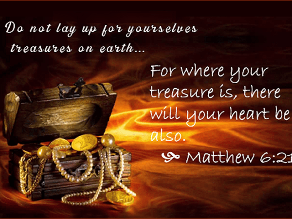 Your Treasure Here Will Determine Your Future&nbsp;There