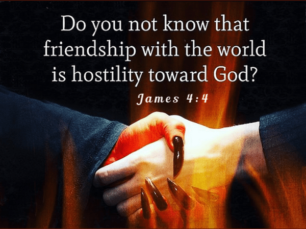 Friendship With The World Is Enmity With&nbsp;God