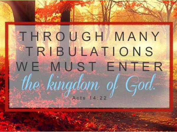 Why Tribulations?